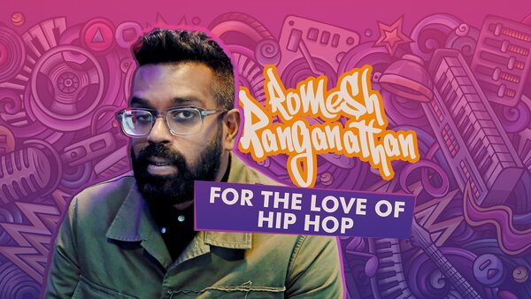 Romesh Ranganathan: For The Love of Hip Hop