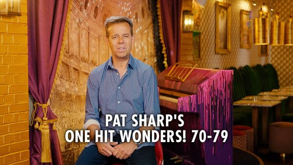 Pat Sharp's One Hit Wonders! 70-79