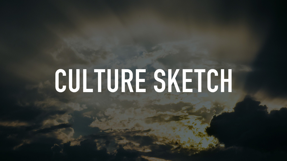 Culture Sketch