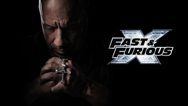 Fast & Furious X