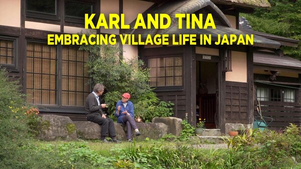Karl and Tina: Embracing Village Life in Japan
