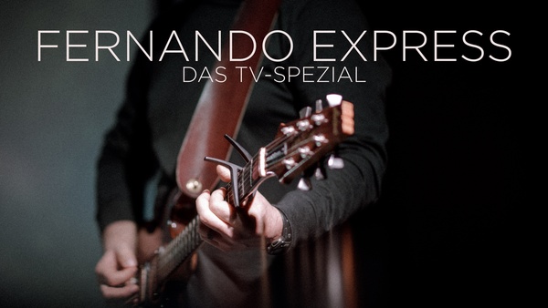 Fernando Express: Das TV-Spezial
