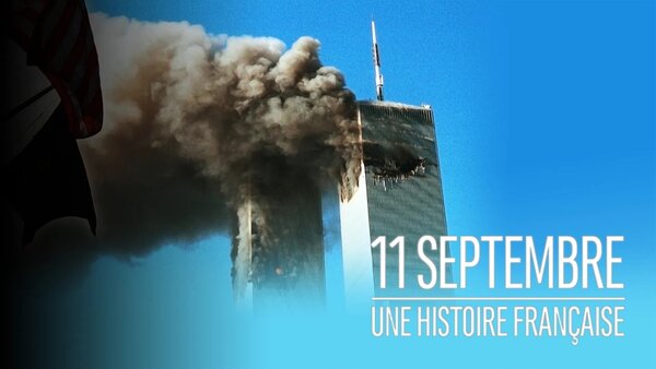 11 septembre : une histoire française