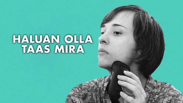 Haluan olla taas Mira