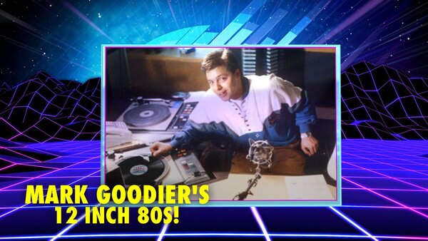 Mark Goodier's 12 Inch 80s!