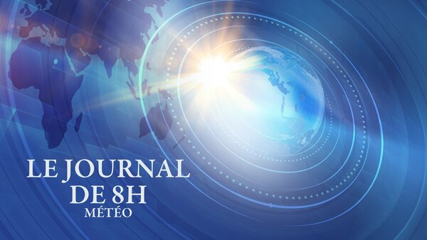 Le journal de 8h : météo