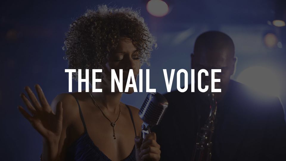 The Nail Voice