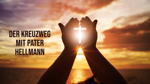 Der Kreuzweg mit Pater Hellmann