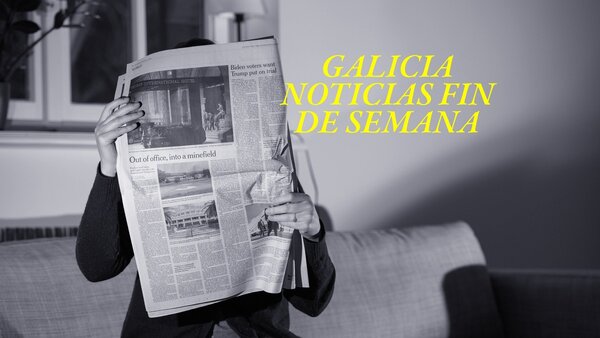 Galicia noticias fin de semana