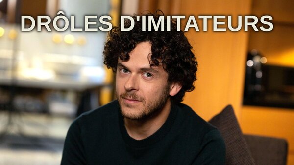 Drôles d'imitateurs