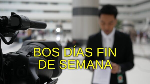 Bos días Fin de semana