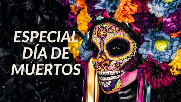 Especial Día De Muertos