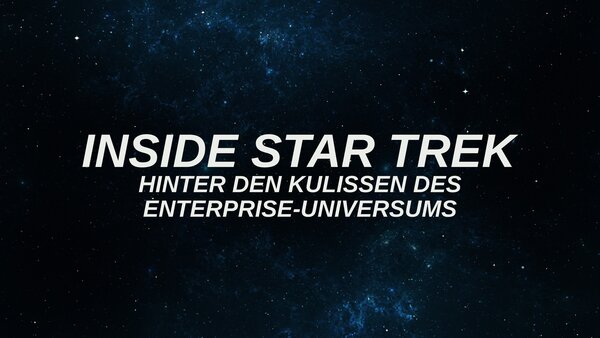 Inside Star Trek - Hinter den Kulissen des Enterprise-Universums