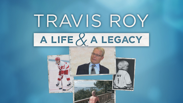 Travis Roy: A Life & A Legacy