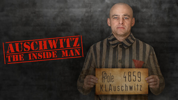 Auschwitz: The Inside Man