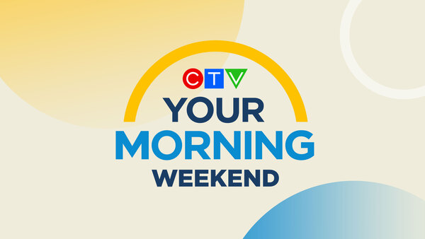 CTV Your Morning Weekend