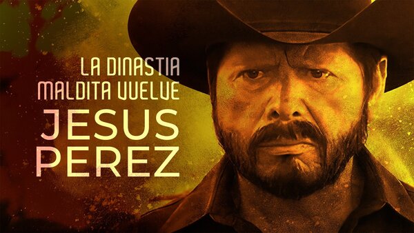 La dinastía maldita, vuelve Jesús Pérez