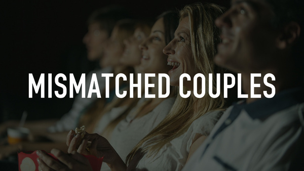 Mismatched Couples