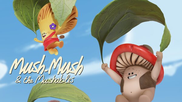 Mush-Mush and the Mushables