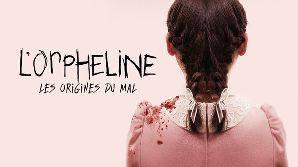 L'orpheline: les origines du mal