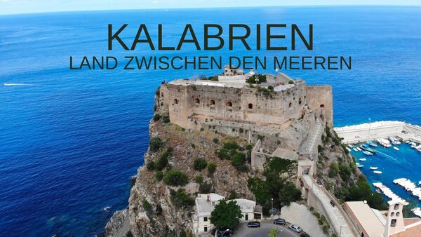 Kalabrien - Land zwischen den Meeren