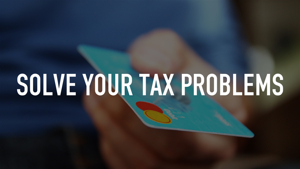 Solve Your Tax Problems