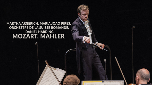 Martha Argerich, Maria Joao Pires, Orchestre de la Suisse Romande, Daniel Harding: Mozart, Mahler