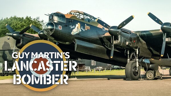 Guy Martin's Lancaster Bomber