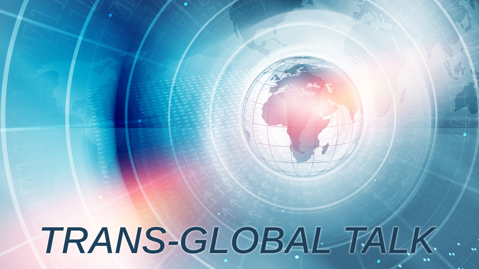Trans-Global Talk