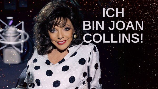 Ich bin Joan Collins!