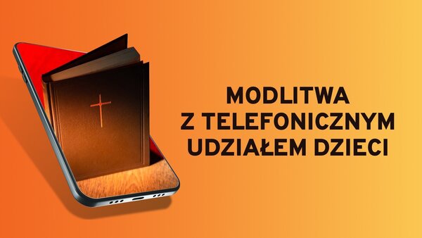 Modlitwa z telefonicznym udziałem dzieci