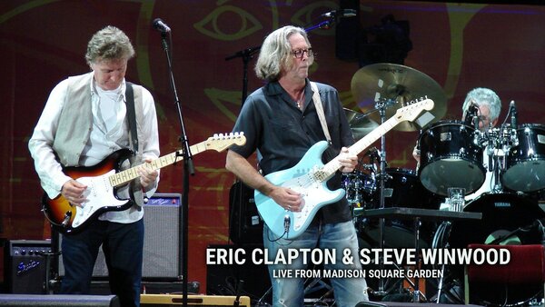 Eric Clapton & Steve Winwood - Live from Madison Square Garden