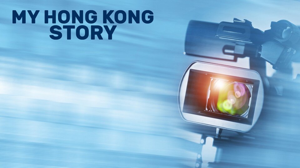My Hong Kong Story