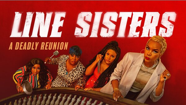 Line Sisters: A Deadly Reunion