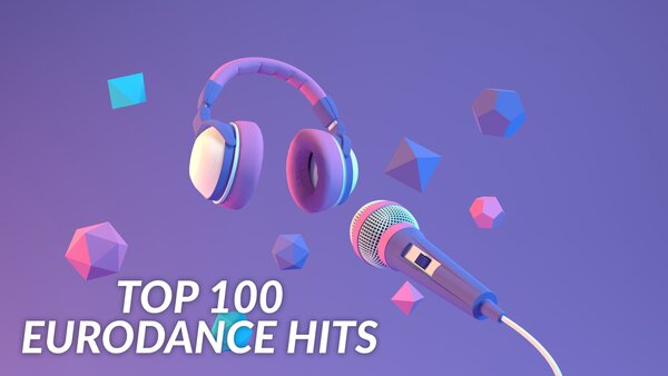 TOP 100 Eurodance Hits
