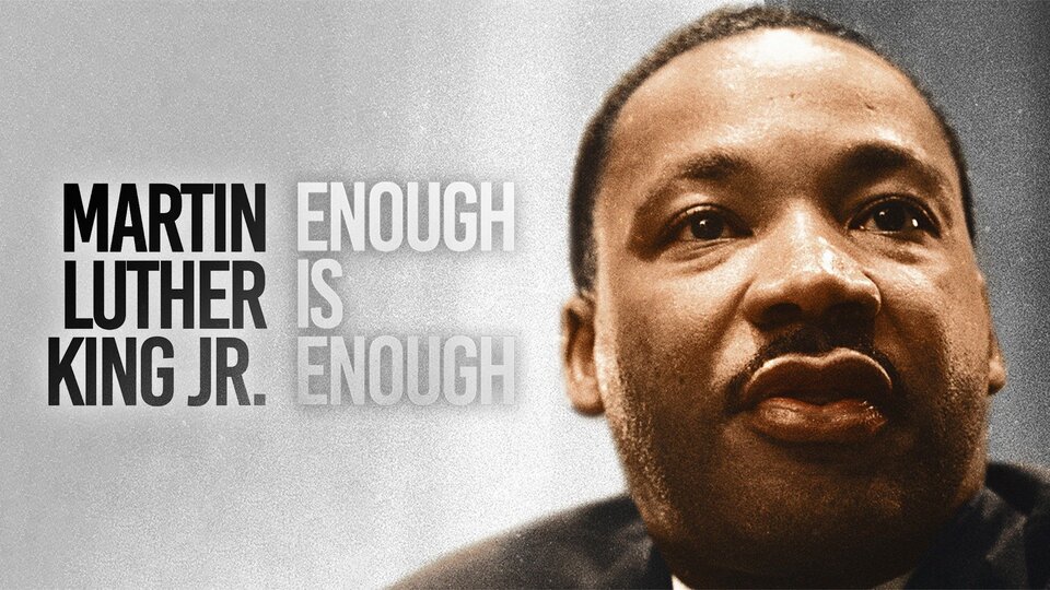 Dr Martin Luther King: Enough Is Enough