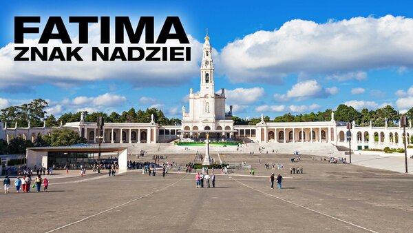 Fatima - znak nadziei