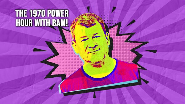 The 1970 POWER Hour with Bam!