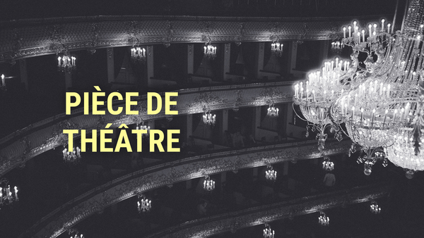Pièce de théâtre