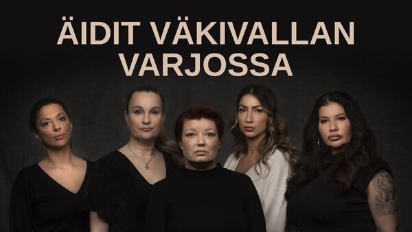 Äidit väkivallan varjossa