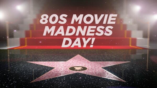 80s Movie Madness Day!