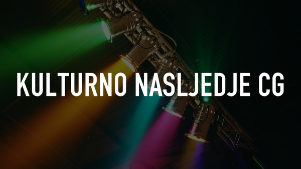 Kulturno Nasljedje CG