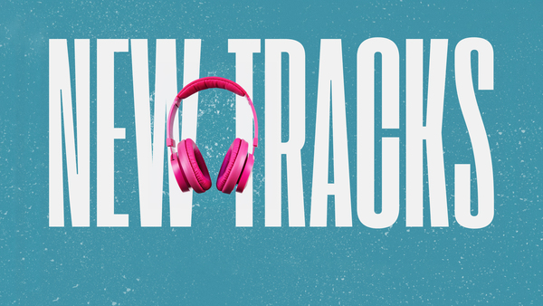 New Tracks