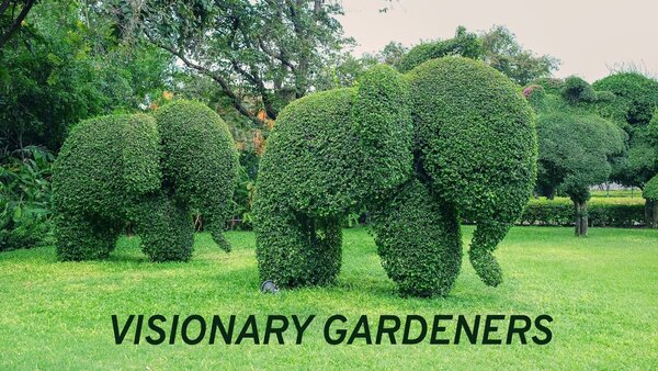 Visionary Gardeners