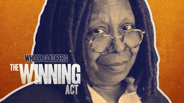 Whoopi Goldberg: The Winning Act