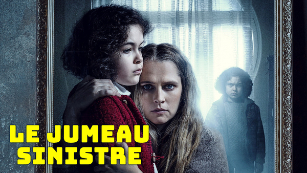 Le jumeau sinistre