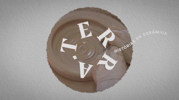 Terra - Histórias da Cerâmica