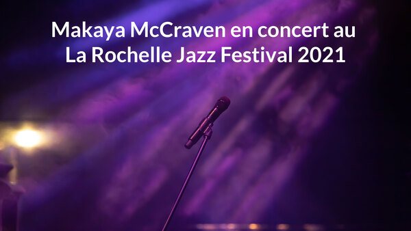 Makaya McCraven - La Rochelle Fest