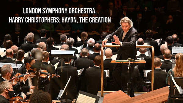 London Symphony Orchestra, Harry Christophers: Haydn, the Creation