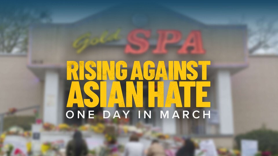 Rising Against Asian Hate: One Day in March